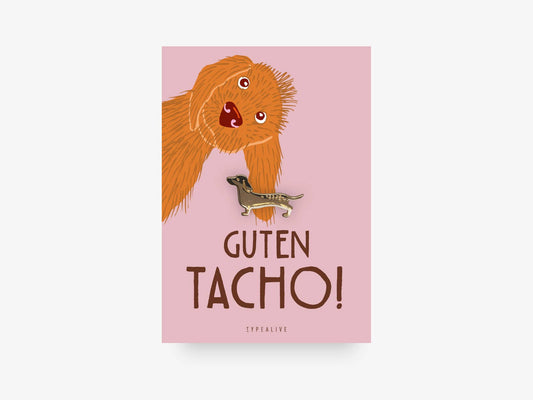 Ansteck Pin Dackel "Guten Tacho"